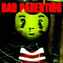 Bad Parenting