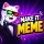 Make It Meme