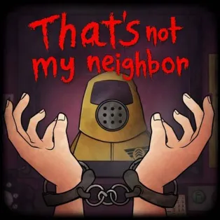 That’s Not My Neighbor