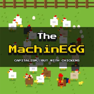 The MachinEGG