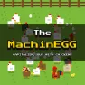 The MachinEGG The MachinEGG